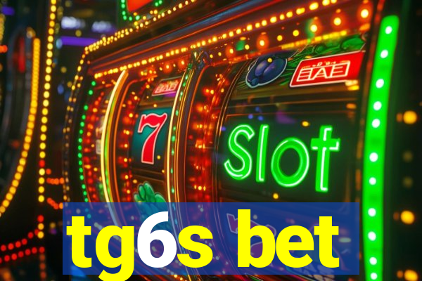 tg6s bet